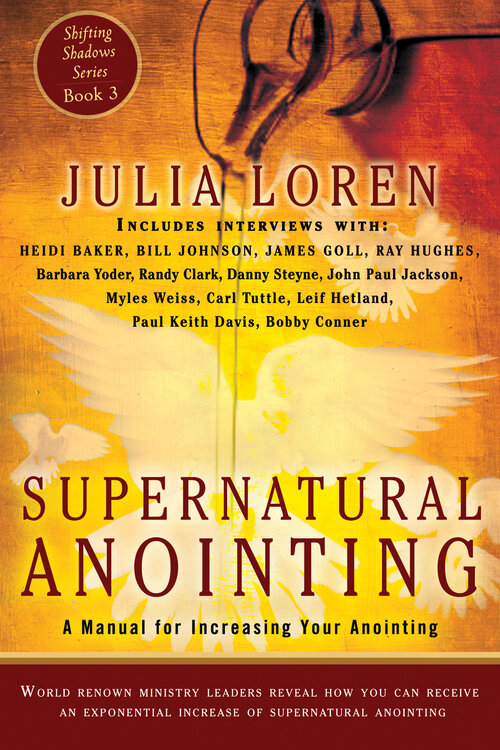 Supernatural Anointing: A Manual for Increasing Your Anointing