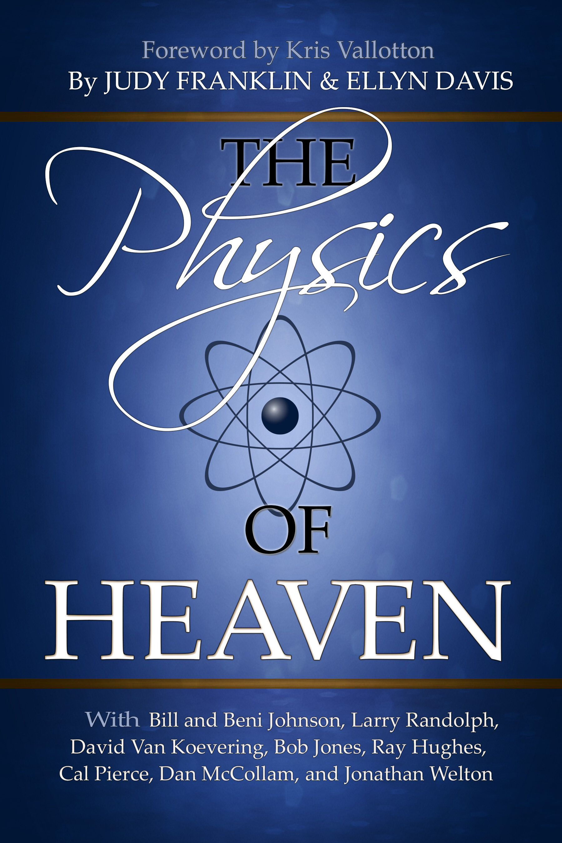 The Physics of Heaven