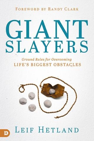 Giant Slayers: Ground Rules for Overcoming Life's Greatest Obstacles