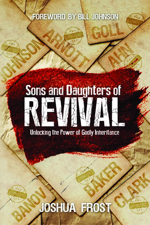 Sons and Daughters of Revival: Unlocking the Power of Godly Inheritance