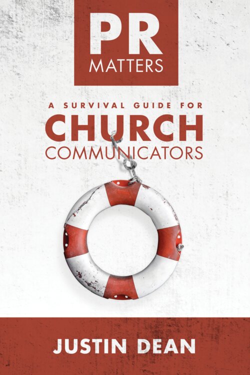 PR Matters: A Survival Guide for Church Communicators