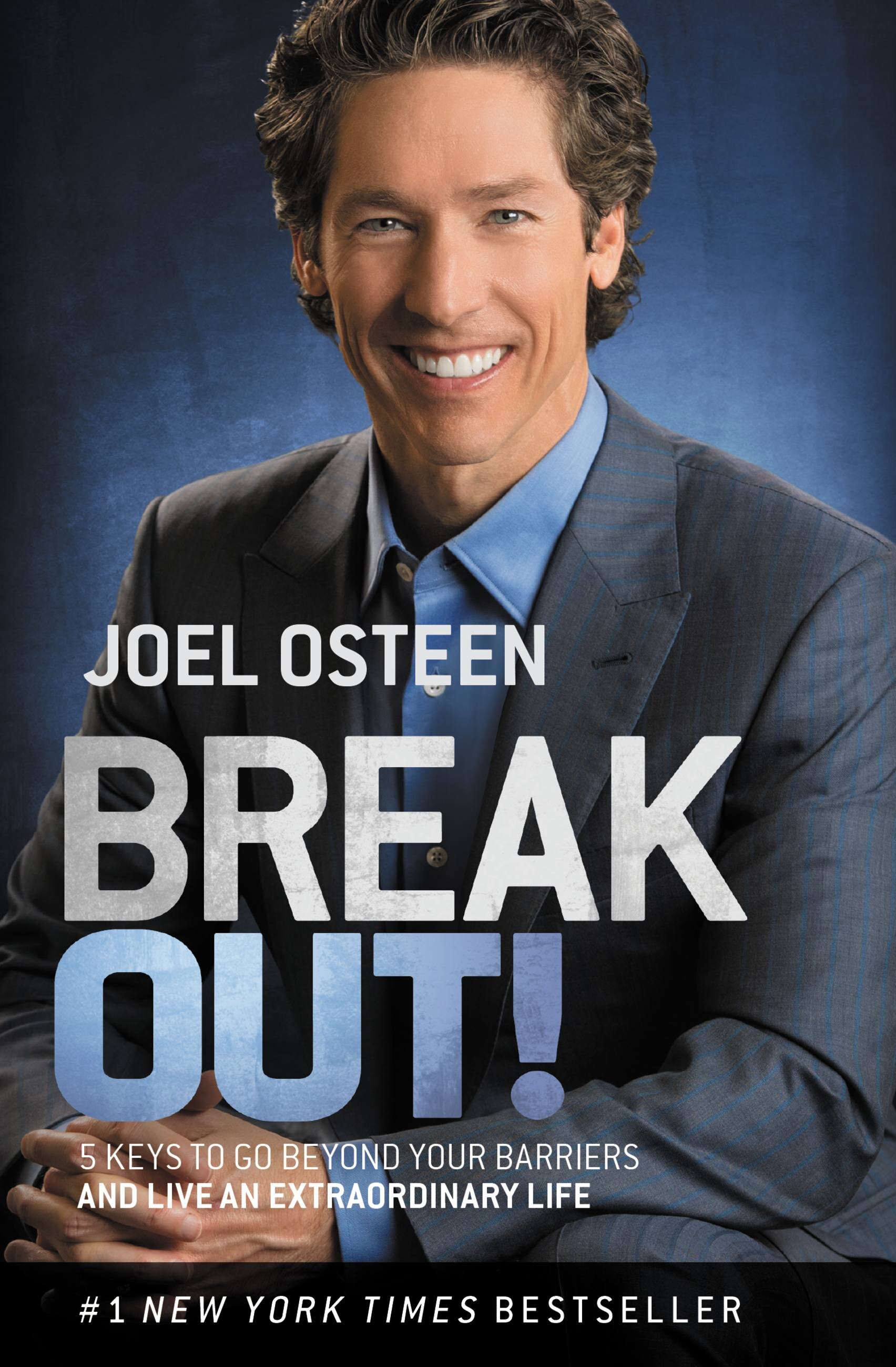 Break Out! 5 Keys to Go Beyond Your Barriers and Live an Extraordinary Life