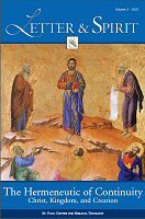 Letter and Spirit, vol. 3: The Hermeneutic of Continuity: Christ, Kingdom, and Creation