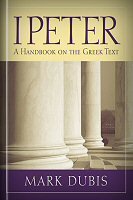 1 Peter: A Handbook on the Greek Text