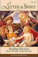 Letter and Spirit, vol. 1: Reading Salvation: Word, Worship, and the Mysteries