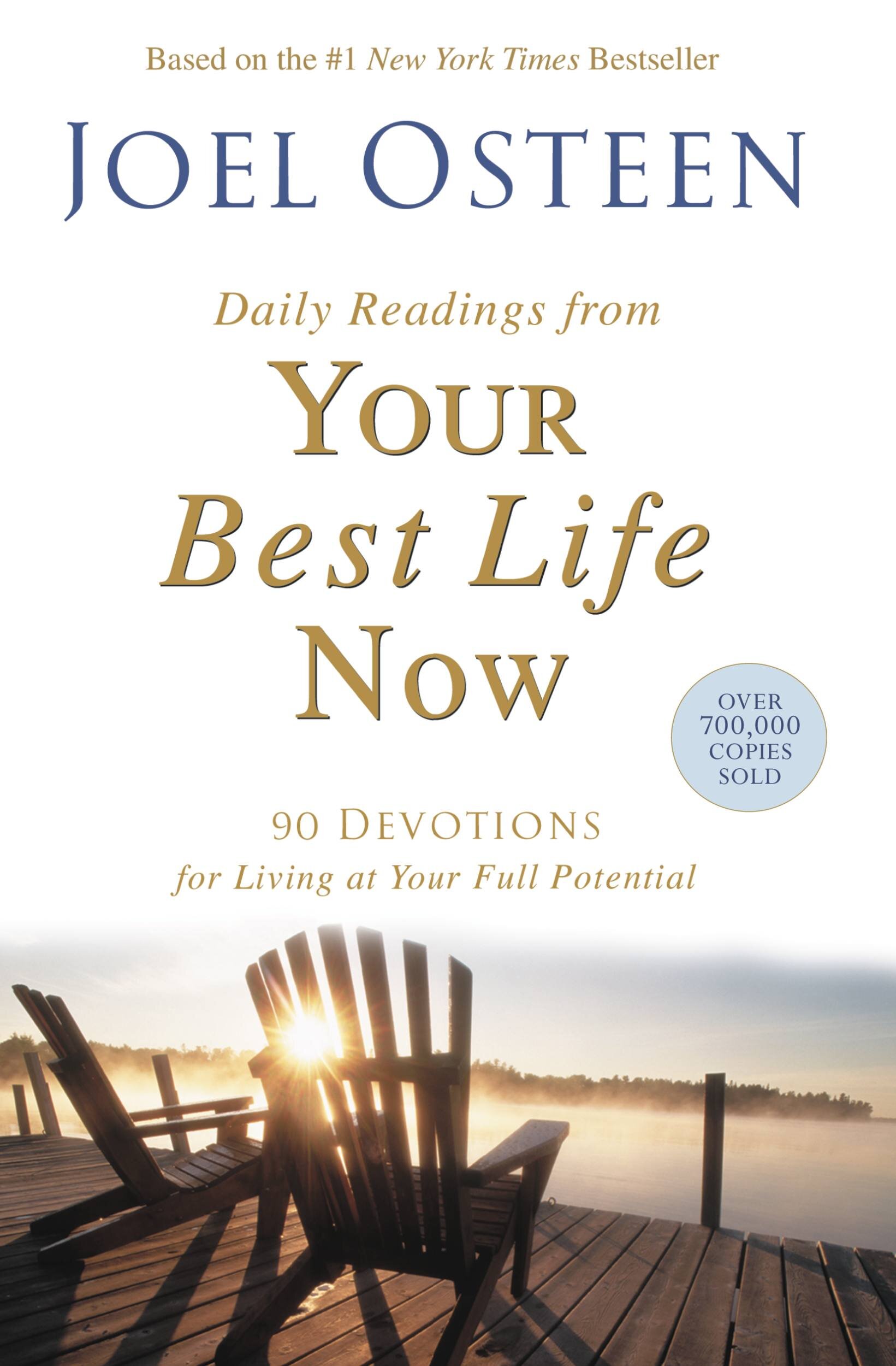 Daily Readings from Your Best Life Now: 90 Devotions for Living at Your Full Potential