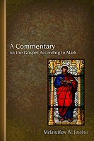 A Commentary on the Gospel According to Mark