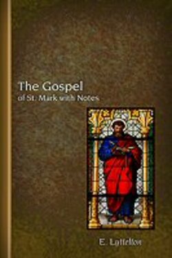 The Gospel of St. Mark with Notes | Logos Bible Software