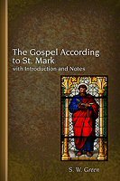The Gospel According to St. Mark with Introduction and Notes
