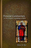 Pictorial Commentary on the Gospel According to Mark