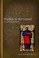 Studies in the Gospel According to Mark