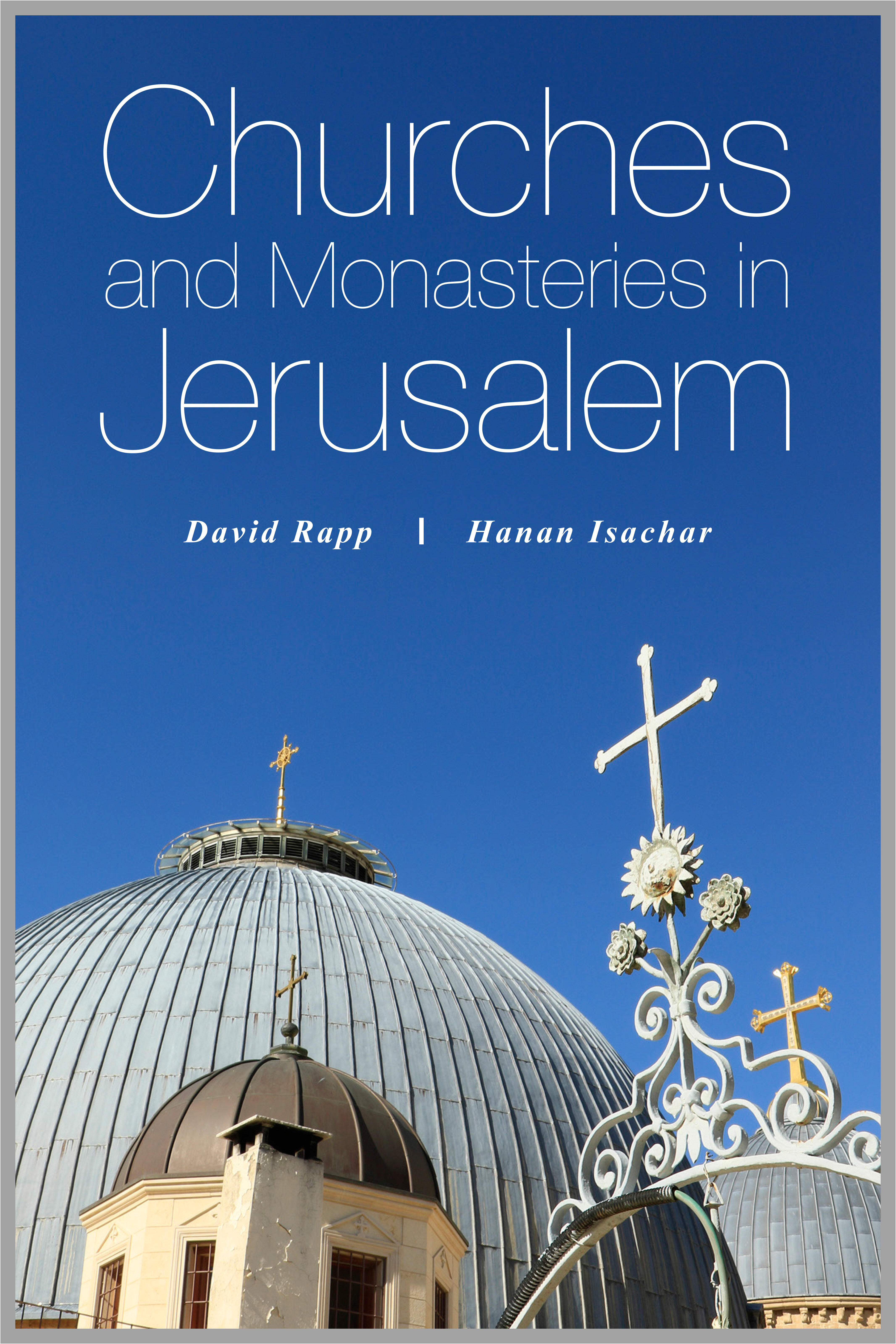 Churches and Monasteries in Jerusalem
