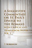 Suggestive Commentary on Romans, with Critical and Homiletical Notes, vol. 1