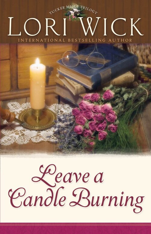 Leave a Candle Burning: Tucker Mills Trilogy