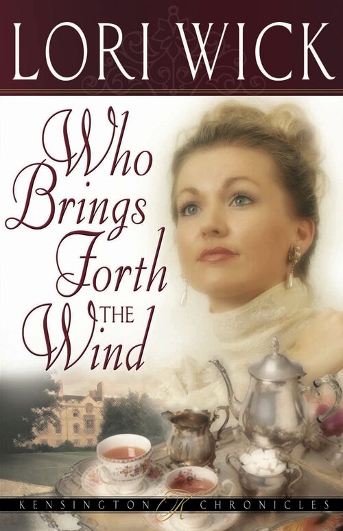 Who Brings Forth the Wind: Kensington Chronicles