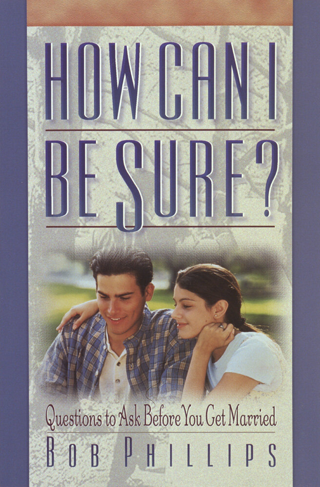How Can I Be Sure? Questions to Ask Before You Get Married
