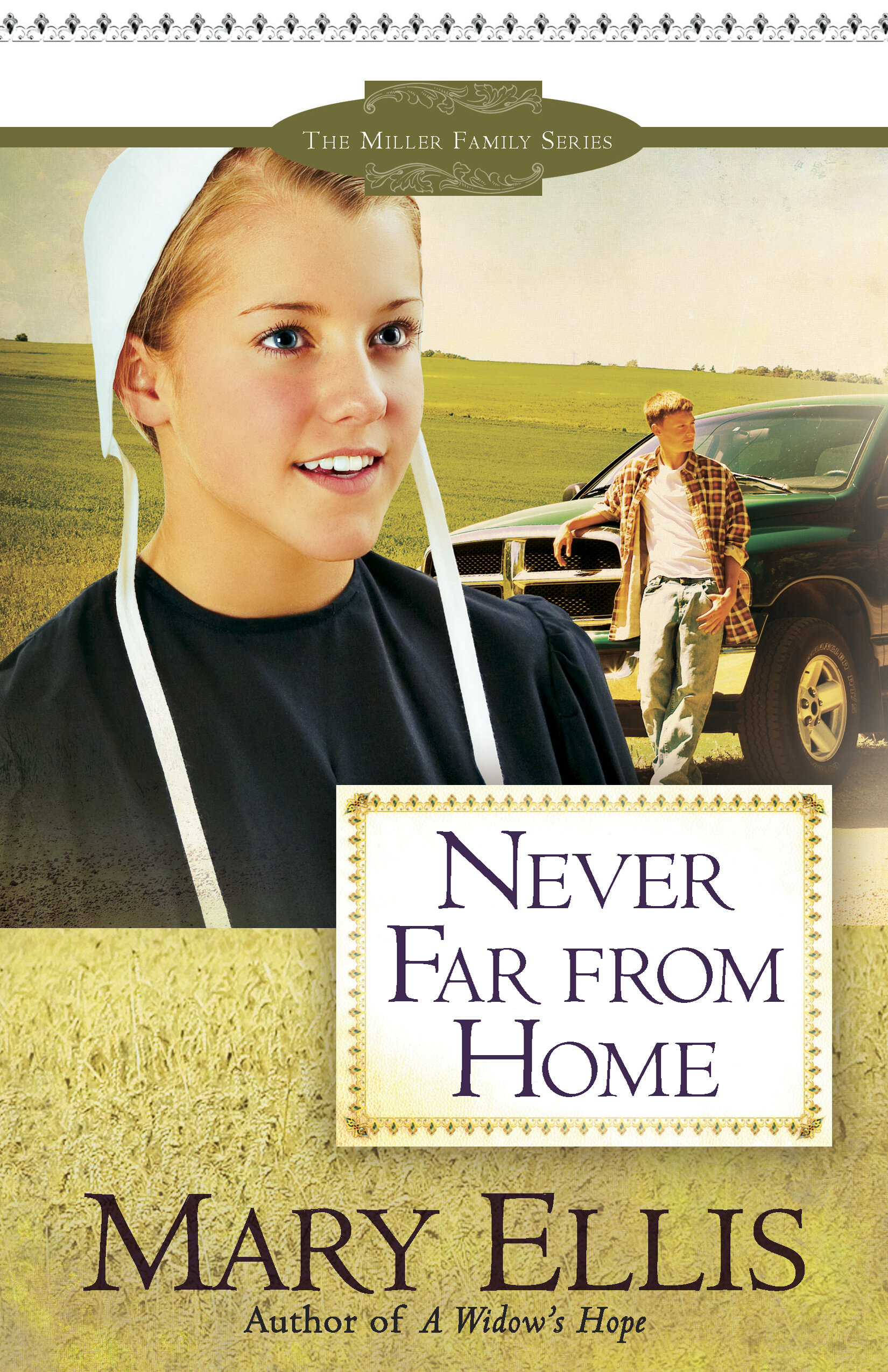 Never Far from Home: The Miller Family Series