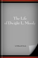 The Life of Dwight L. Moody