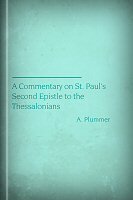 A Commentary on St. Paul’s Second Epistle to the Thessalonians