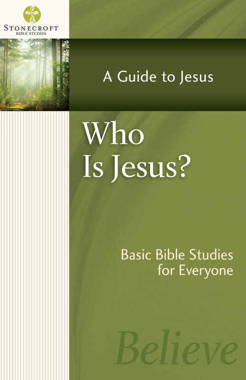Who Is Jesus? Stonecroft Bible Studies