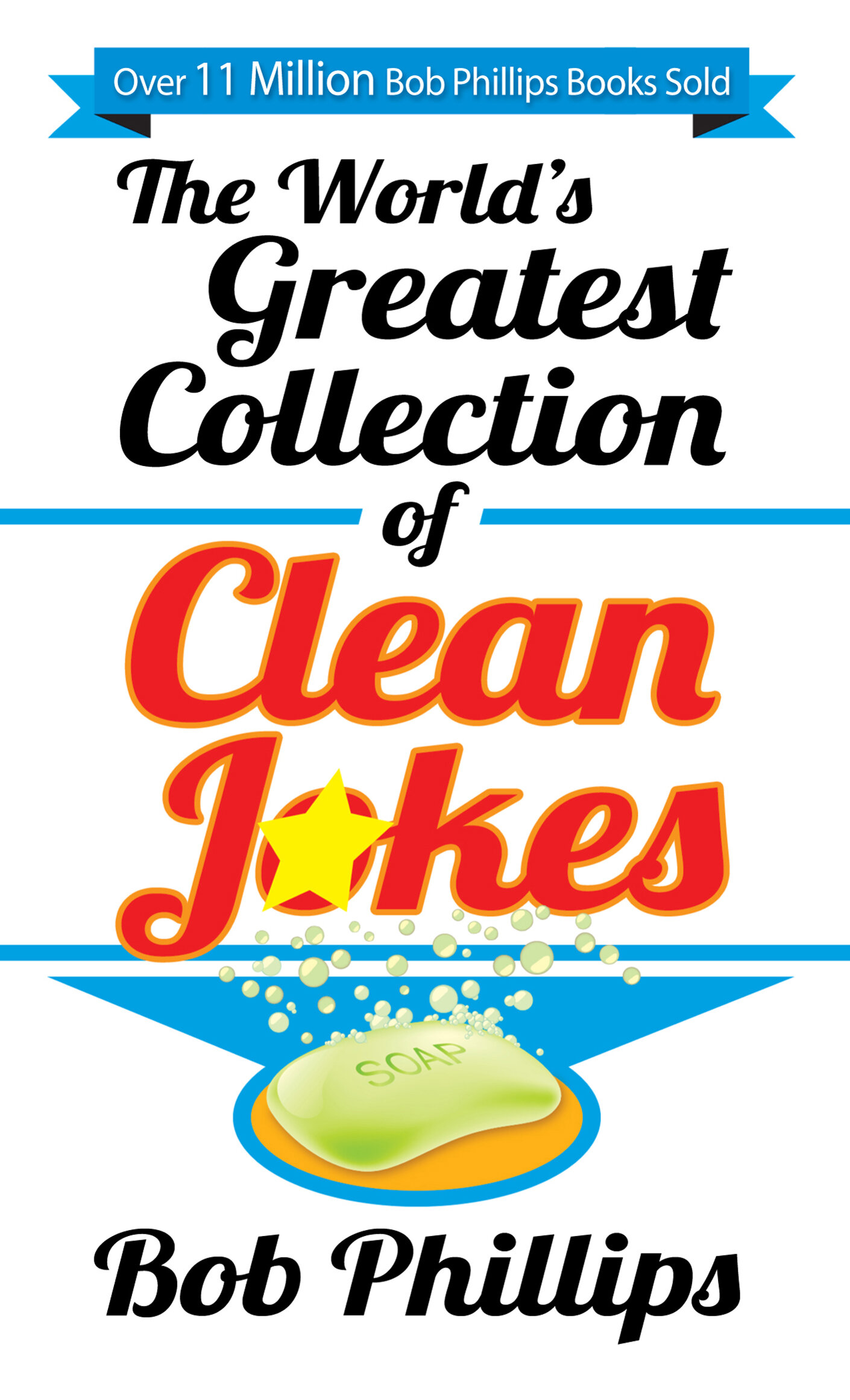 The World's Greatest Collection of Clean Jokes