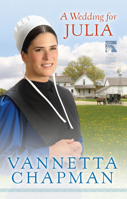 A Wedding for Julia: The Pebble Creek Amish Series