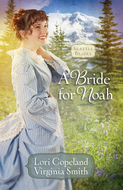 A Bride for Noah: Seattle Brides