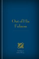 Out of His Fulness