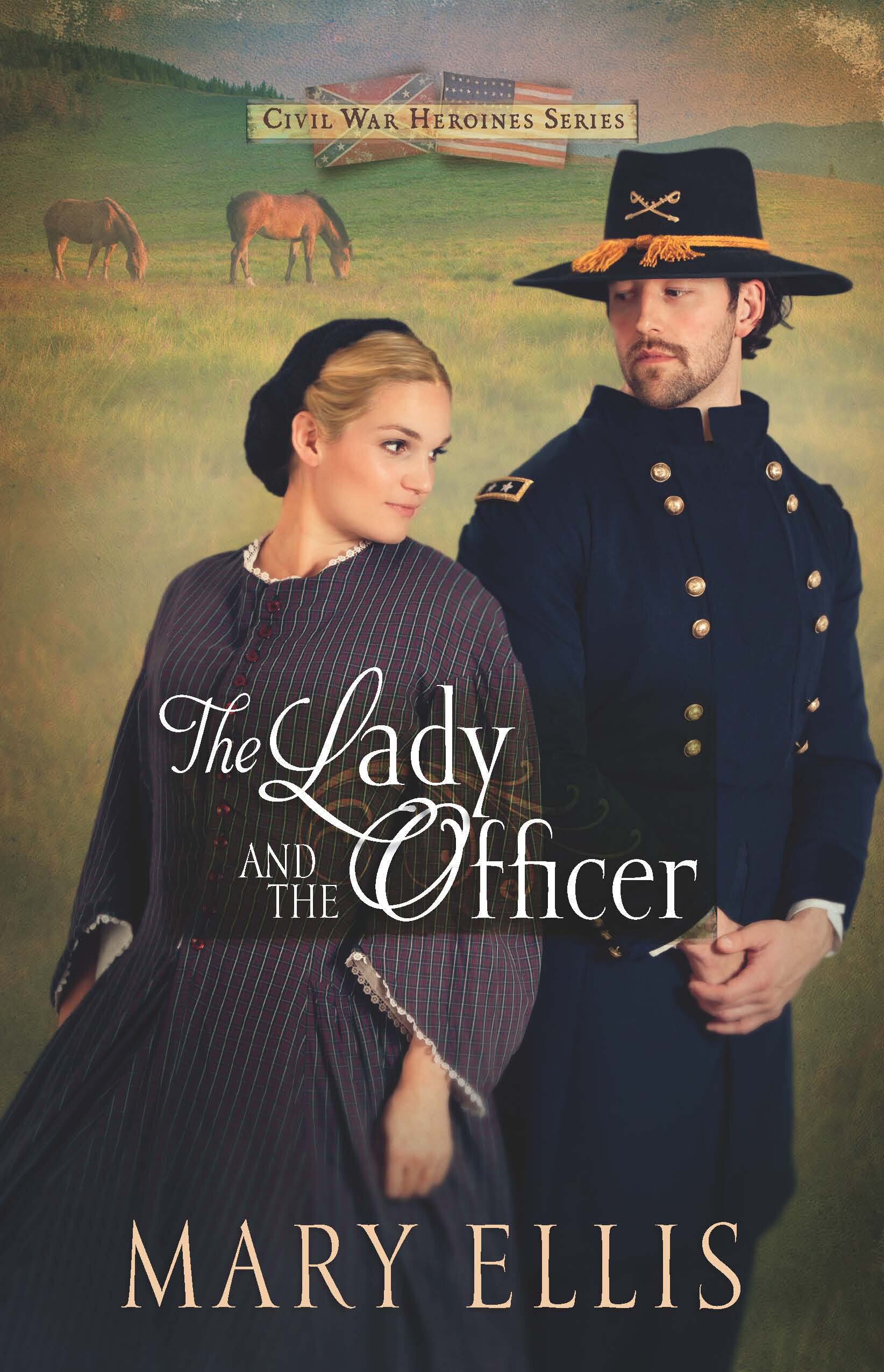 The Lady and the Officer: Civil War Heroines Series