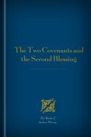 The Two Covenants and the Second Blessing