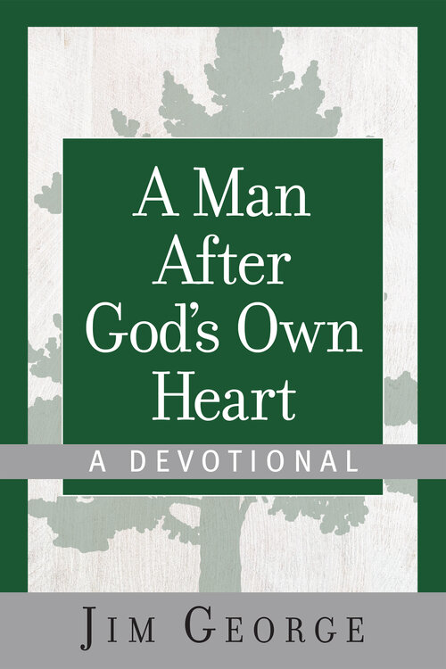 A Man After God's Own Heart—A Devotional