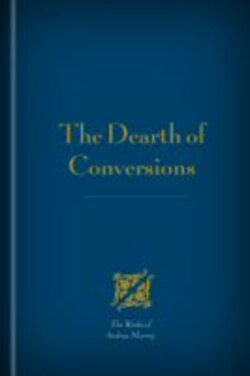 The Dearth Of Conversions | Logos Bible Software