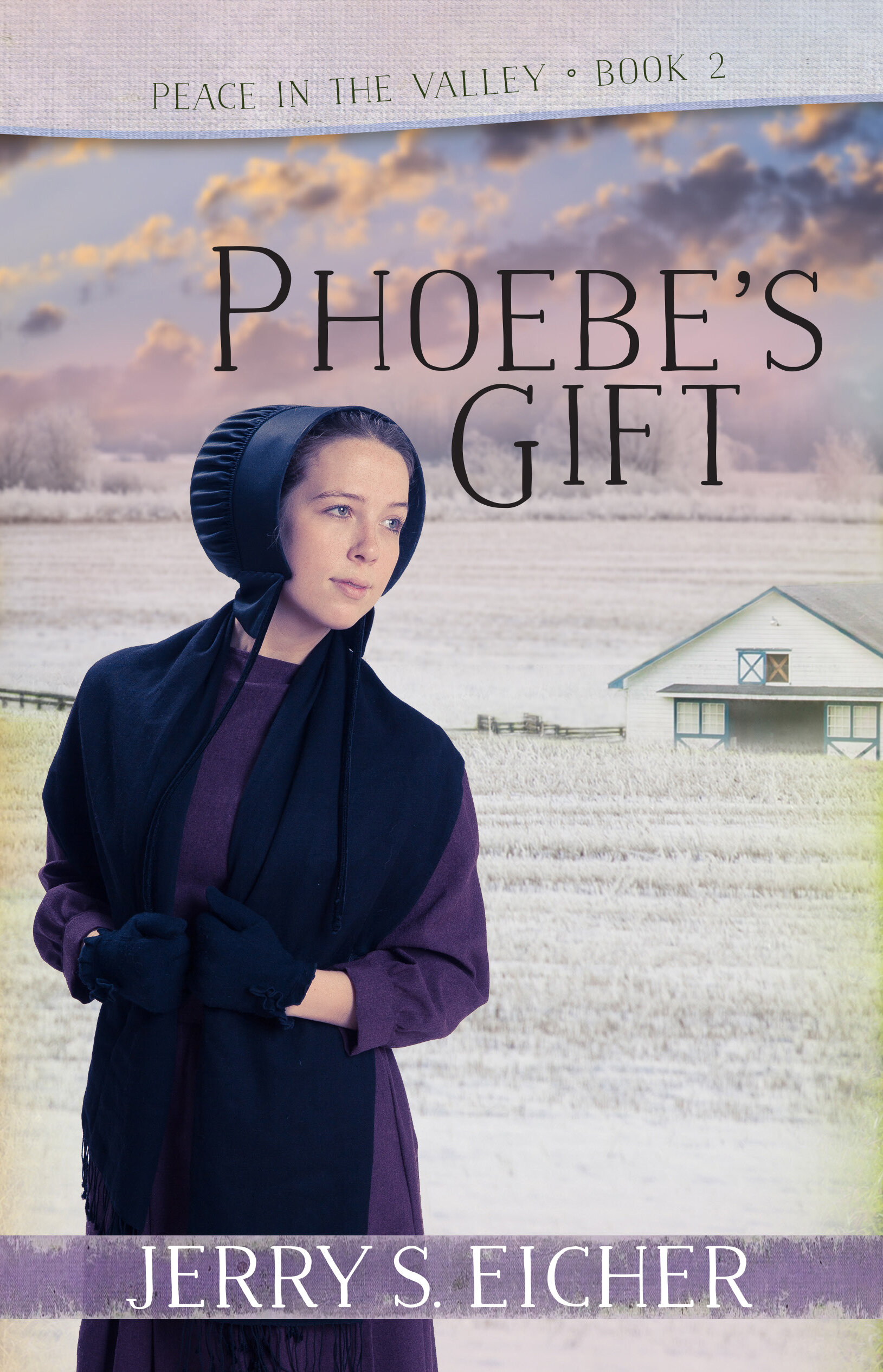 Phoebe's Gift: Peace in the Valley