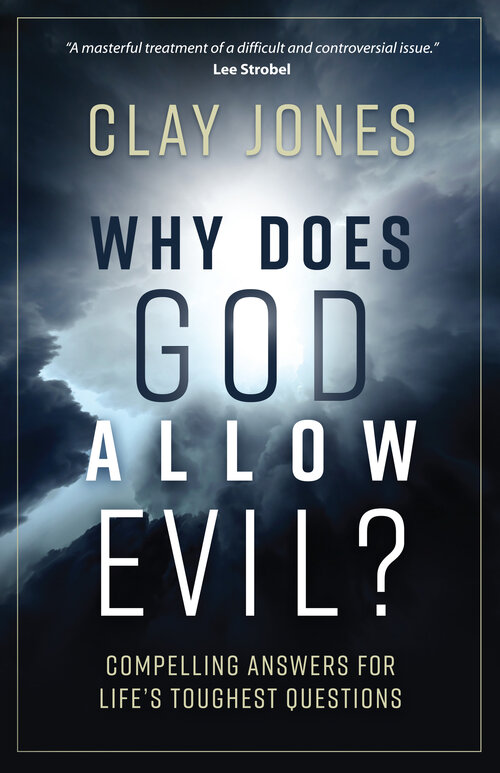 Why Does God Allow Evil? Compelling Answers for Life’s Toughest Questions