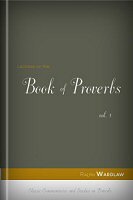 Lectures on the Book of Proverbs, vol. 1