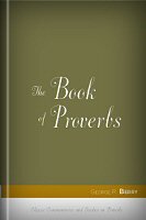 The Book of Proverbs (American Commentary on the Old Testament)