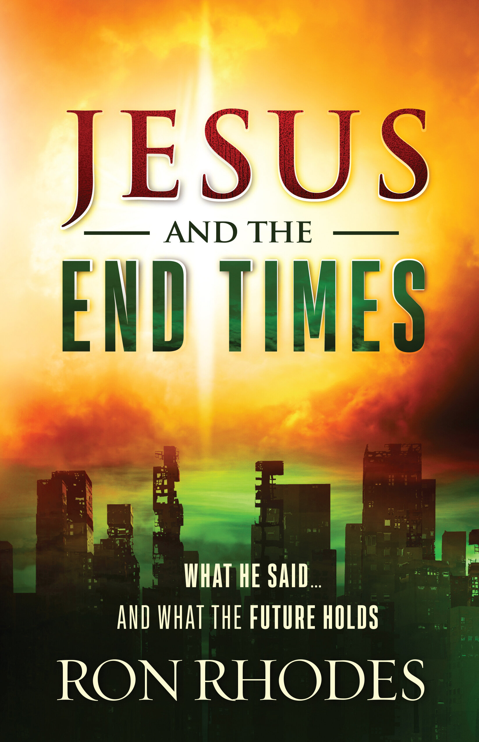 Jesus and the End Times: What He Said...and What the Future Holds ...