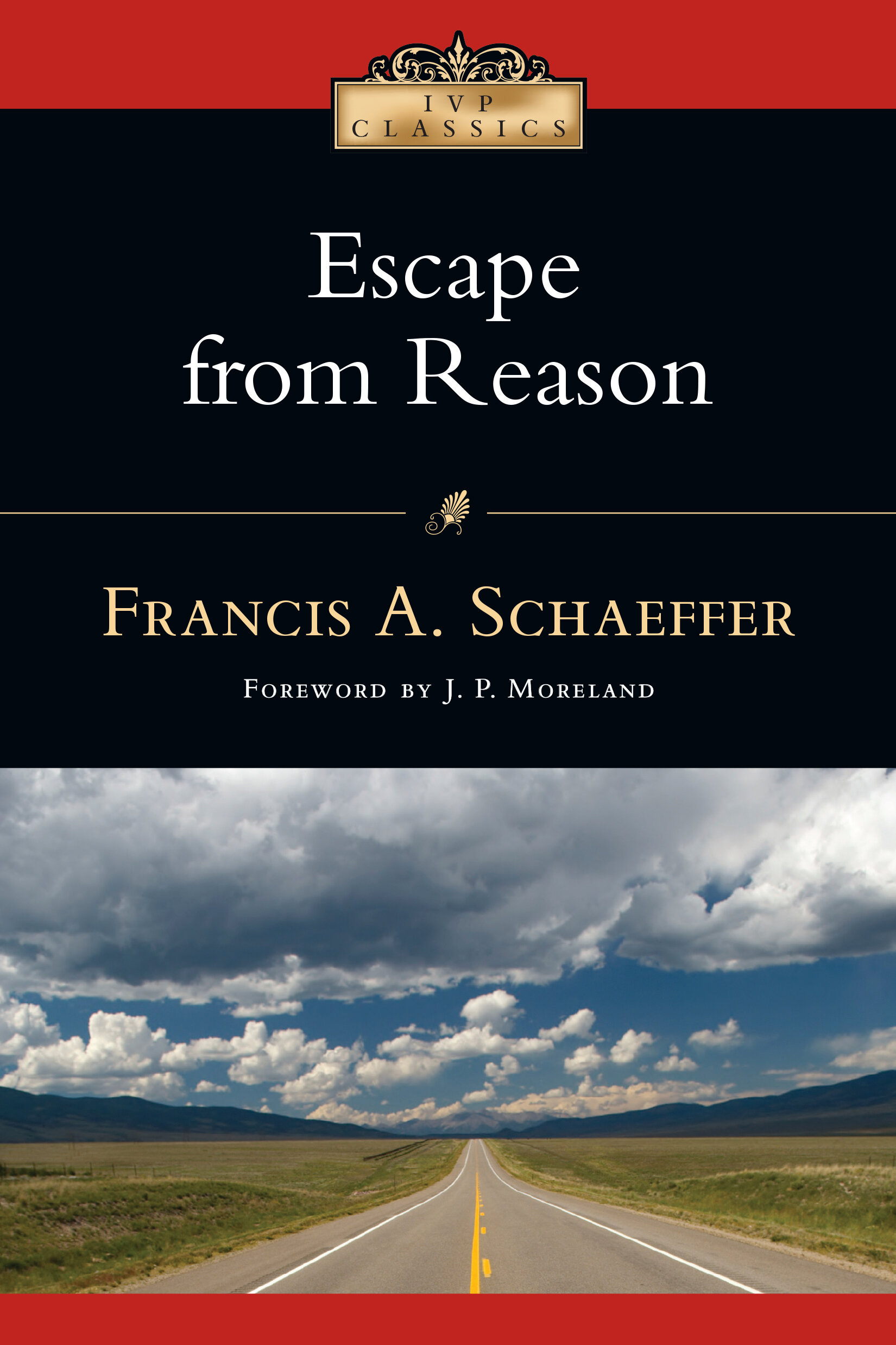 Escape from Reason: IVP Classics