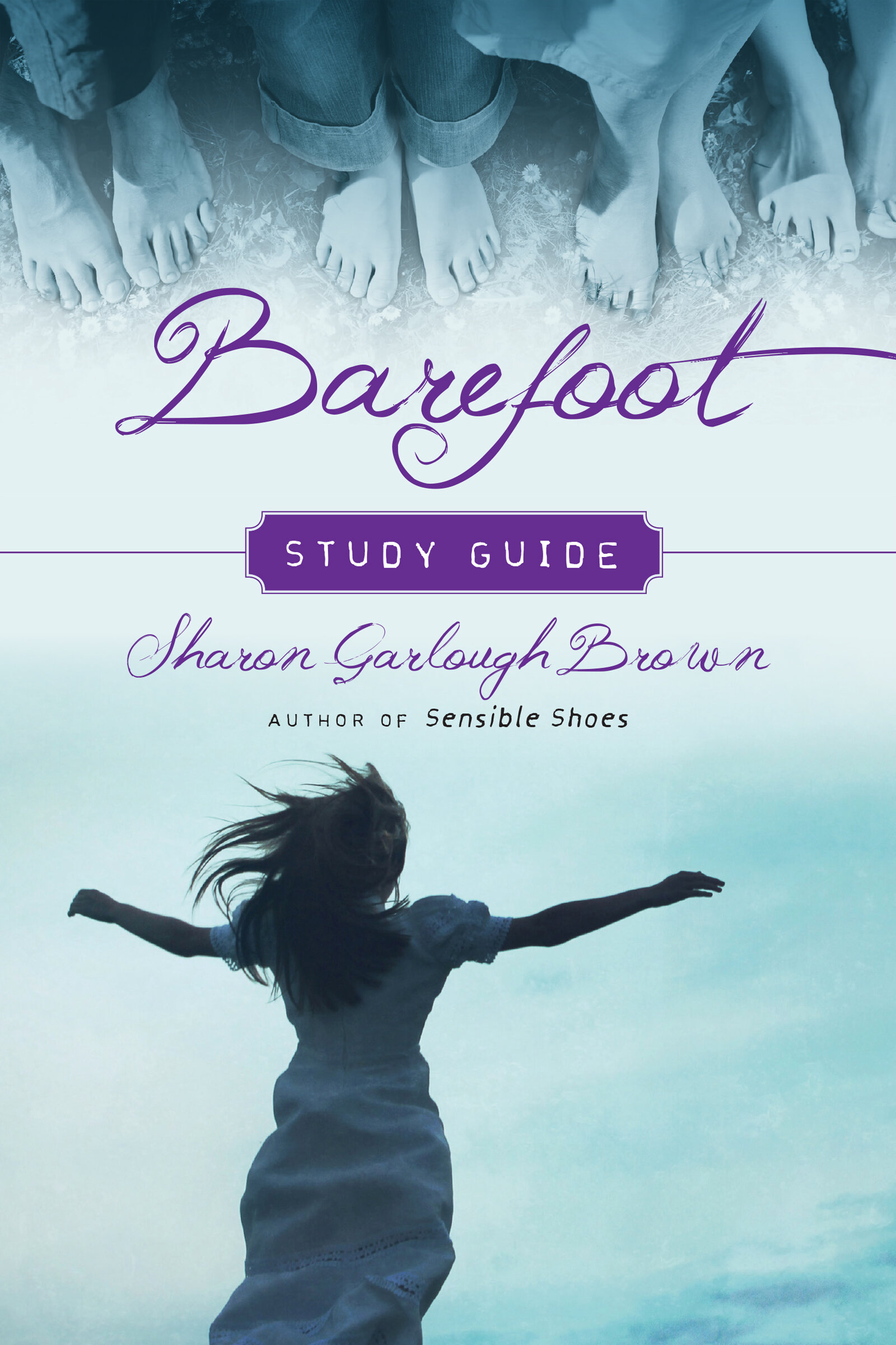Barefoot Study Guide: Sensible Shoes Series