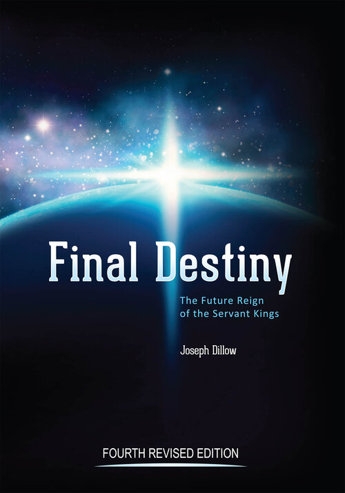 Final Destiny: The Future Reign of the Servant Kings, 4th Edition