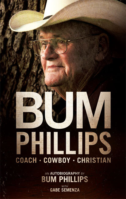 Bum Phillips: Coach, Cowboy, Christian