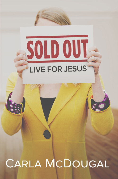 Sold Out: Live for Jesus
