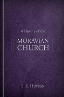 A History of the Moravian Church