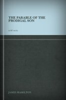 The Parable of the Prodigal Son with Notes