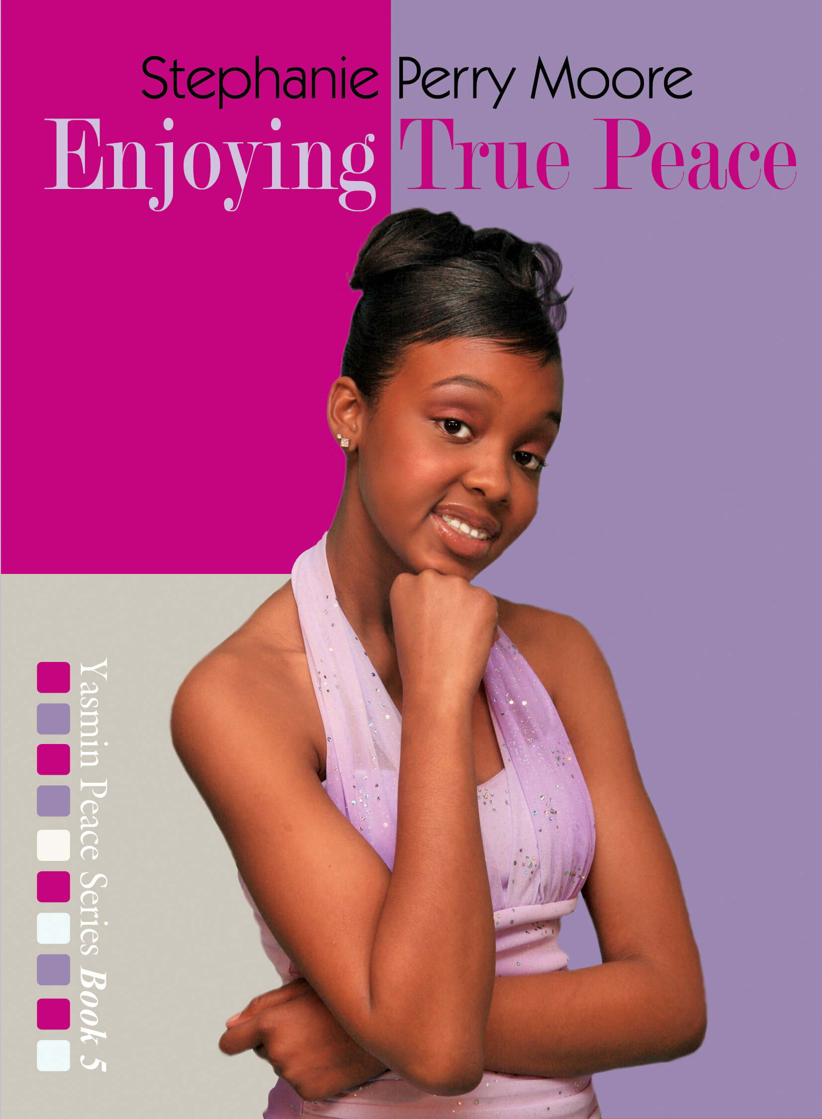 Enjoying True Peace: Yasmin Peace Series