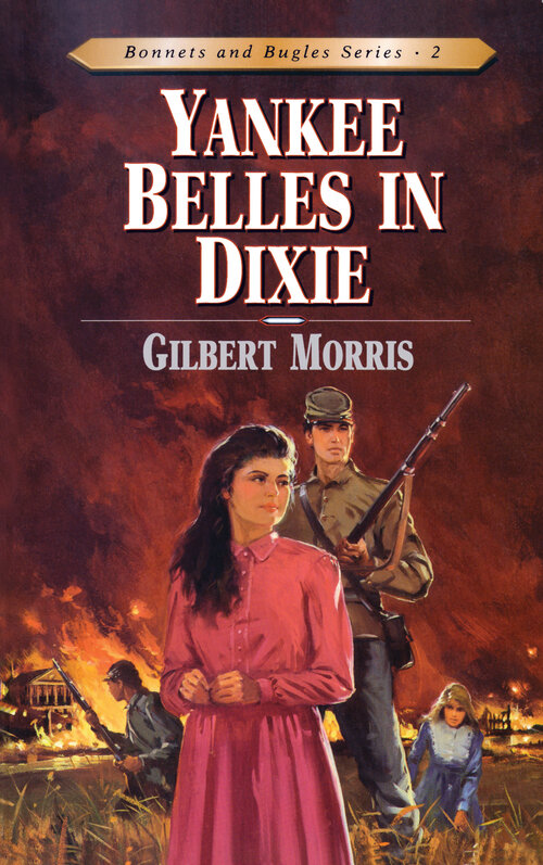 Yankee Belles in Dixie: Bonnets and Bugles