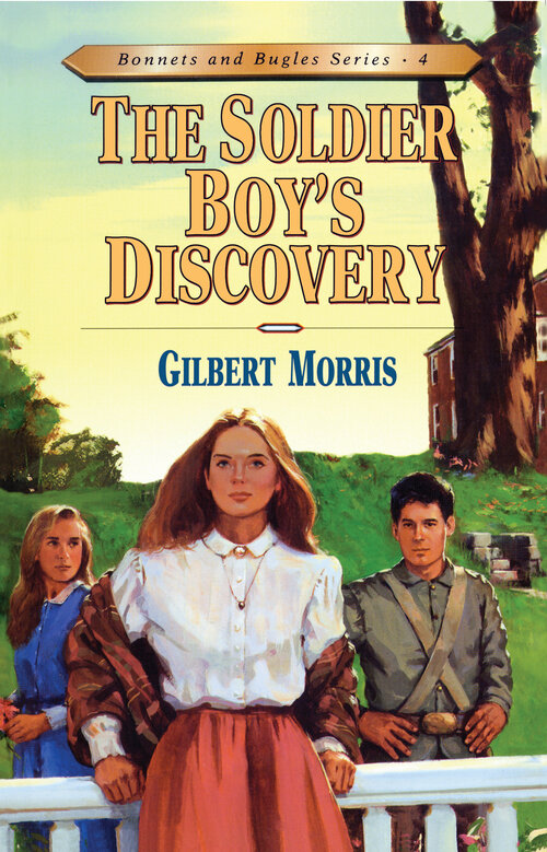 The Soldier Boy's Discovery: Bonnets and Bugles