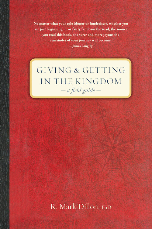 Giving and Getting in the Kingdom: A Field Guide