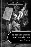 The Book of Exodus with Introduction and Notes