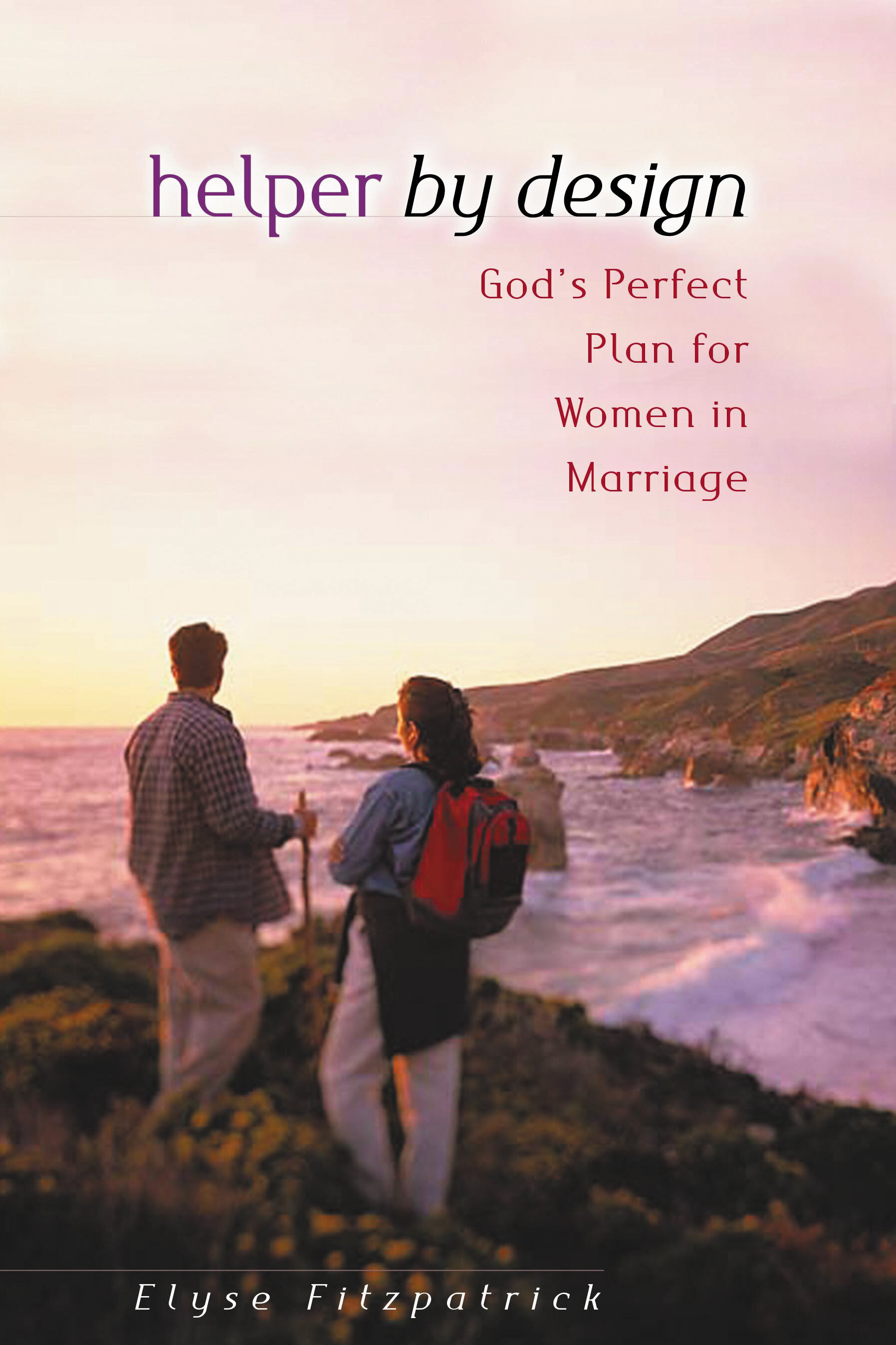 Helper by Design: God's Perfect Plan for Women in Marriage